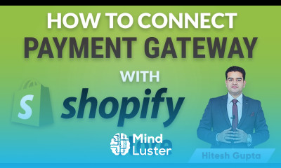 Shopify Payment Gateway Setup How to Link Payment Gateway to Shopify Payment Gateway Integration