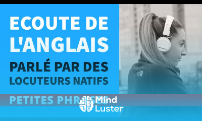 Formation efficace à l écoute de l anglais Petites phrases — Parlé par des locuteurs natifs