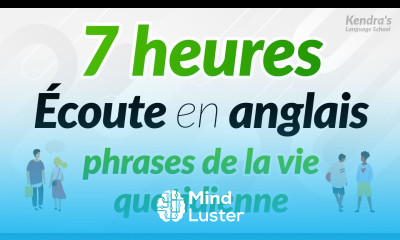 Écouter toute la journée Plongez vous dans l écoute de la langue anglaise phrases du quotidien