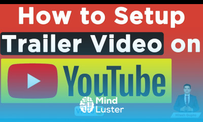 How to Add Trailer to YouTube Channel BENEFITS YouTube Channel Trailer Video YouTube Course