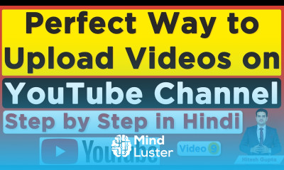 How to Upload Videos on YouTube YouTube video upload tutorial Hindi 2020 YouTube By Hitesh Gupta
