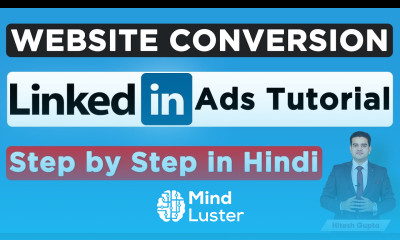LinkedIn Conversion Ads Website Conversion Ads in Hindi LinkedIn Ads Tutorial for Beginners 2020