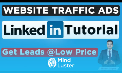 LinkedIn Marketing Tutorials Website Traffic Ads B2B Marketing on LinkedIn Hitesh Gupta
