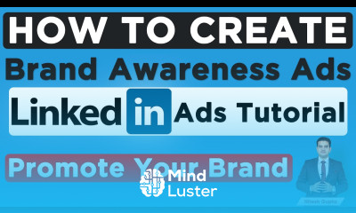 How to Create Brand Awareness Campaign LinkedIn Brand Awareness Campaign LinkedIn ads Course