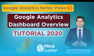 Complete Introduction To Google Analytics In Hindi 2020 Dashboard Overview Explained In Hindi