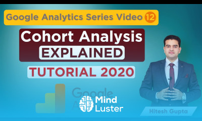 What Is Cohort Analysis In Google Analytics Cohort Analysis Tutorial Hindi 2020 Google Analytics