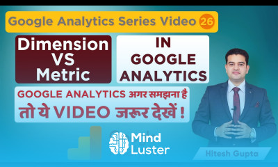 Dimension VS Metric In Google Analytics Difference Between Dimensions And Metrics In Hindi 2020