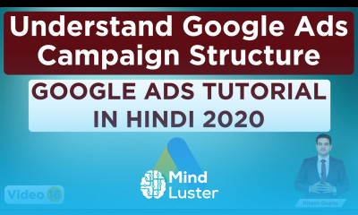 Google Ads Campaign Structure Explained Google Ads Tips and tricks 2020 Google Ads Course Hindi