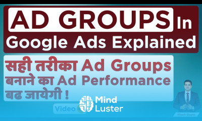Ad Groups in Google Ads How Many Ad Groups Should be in a Campaign Ad Groups Best Practices 2020