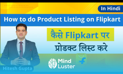 Product Listing On Flipkart One By One How To Upload Products On Flipkart Seller Account