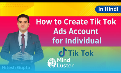 Tik Tok Individual Ad Account Creation Tutorial In Hindi How To Create Tiktok Account 2020