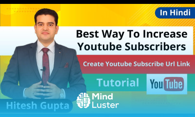Fastest Way To Increase YouTube Subscribers 2019 How To Make A YouTube Subscribe Link In Hindi