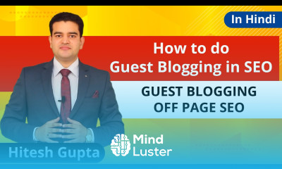What Is Guest Blogging Benefits Of Guest Blogging In Seo How To Do Guest Blogging In Hindi