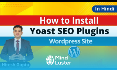 How To Install Yoast Seo Plugin In WordPress In Hindi Yoast SEO Plugin Setup Yoast SEO 2020