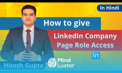 How To Give LinkedIn Company Page Role Access How To Add User In LinkedIn Page 2019