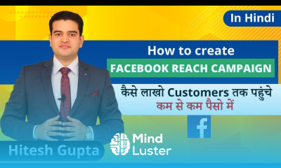 How To Create Facebook Reach Campaign In Hindi How To Increase Reach On Facebook Page