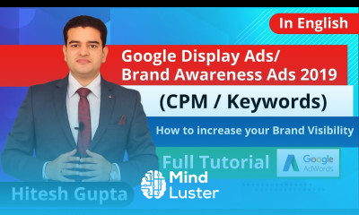 Google Display Network Ads Tutorial 2019 Brand Awareness Campaign English