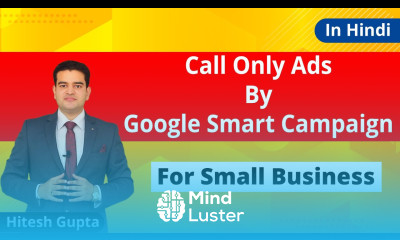 Call Only Ads Google Smart Campaign Google Ads For Small Business Tutorial In Hindi Pay Per Call