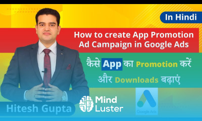 How To Create App Campaign In Google Ads In Hindi 2019 App Install Ads 2019