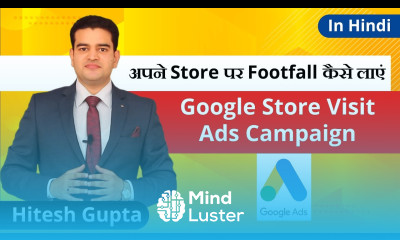 Store Visit Campaign Google Ads 2019 Google Ads Tutorial For Beginners 2019
