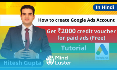 How To Create Google Ads Account 2019 In Hindi Get 2000 Free Credit Google Ads