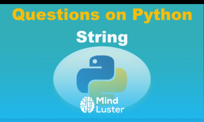 Learn Questions on Python Strings - Mind Luster