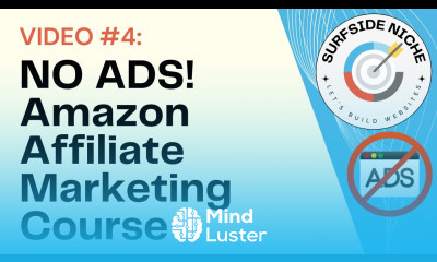 Video 4 NO ADS Amazon Affiliate Marketing Course For Beginners Create Amazon Niche Website
