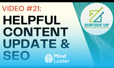 Video 21 7 Helpful Content Update Takeaways and Creating a New SEO Strategy