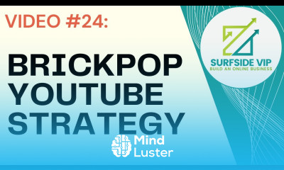 Video 24 BrickPop YouTube Strategy