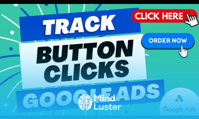 Track Button Clicks as Conversions in Google Ads Button Link Click Conversion Tracking