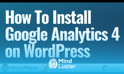 How to Install Google Analytics 4 On WordPress With Google Site Kit