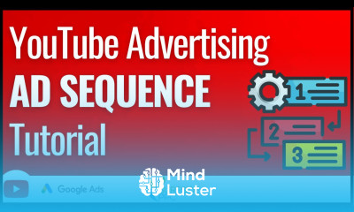 YouTube Video Ad Sequence Campaigns Tutorial 2023