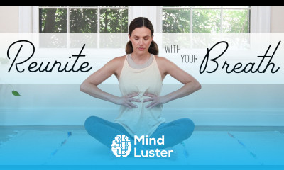 Reunite With Your Breath 19 Minute Breath Practice
