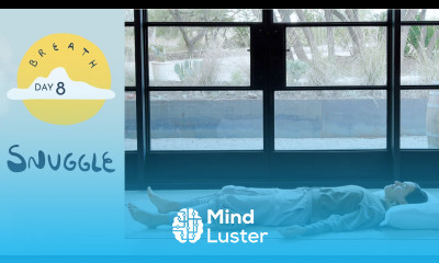 Day 8 Snuggle BREATH A 30 Day Yoga Journey
