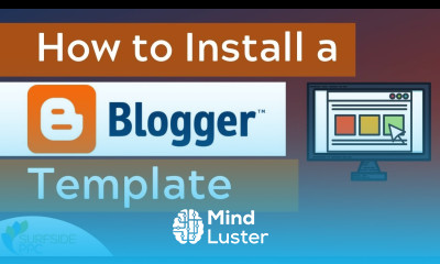 How to Install a Blogger Template Upload a Professional Blogger Theme For Your Blog