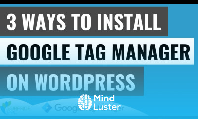 3 Ways To Install Google Tag Manager On Your WordPress Website