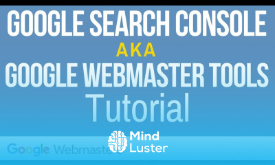 Google Search Console Tutorial For Beginners 2017 2018 aka Google Webmasters Tutorial