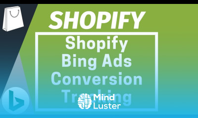 Shopify Bing Ads Conversion Tracking to Track Transactions for Bing Ads Campaigns