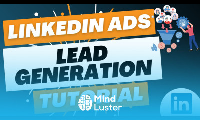 LinkedIn Ads Lead Generation Campaigns Tutorial 2023 How to Create LinkedIn Lead Gen Forms