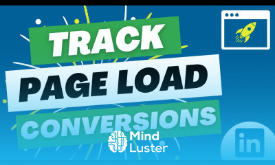 LinkedIn Ads Track Page Load Conversions Track Thank You Page Conversions