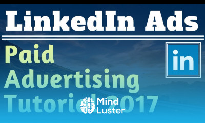 LinkedIn Ads Tutorial For Beginners 2017 PPC Advertising