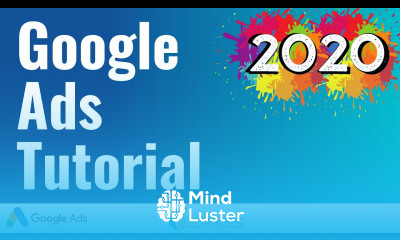 Google Ads Tutorial 2020 Step By Step Google AdWords Tutorial for Search Campaigns