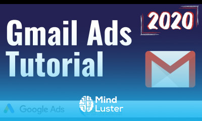 Step By Step Gmail Ads 2020 Tutorial