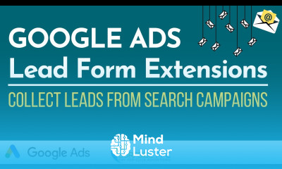 Google Ads Lead Form Extensions 2020 Everything You Need to Know