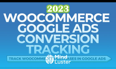 Google Ads WooCommerce Conversion Tracking Track Purchase Conversions For a WooCommerce Website