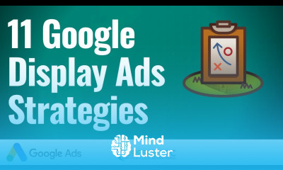 Learn 11 Awesome Google Display Ads Strategies - Mind Luster