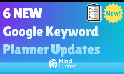 6 New Google Keyword Planner Features Explained