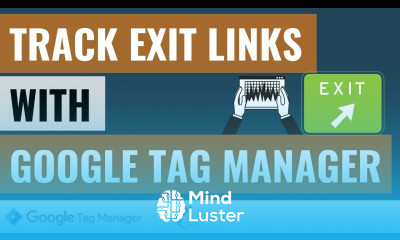 Track Exit Link Clicks Outbound Clicks using Google Tag Manager and Google Analytics