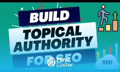 Building SEO Topical Authority Increase Your Organic Traffic From Search Engines