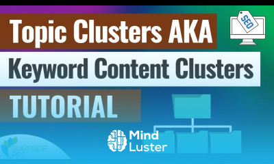 How to Create Topic Clusters for SEO AKA Keyword Content Clusters